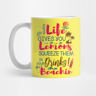 When Life Gives you Lemons Mug